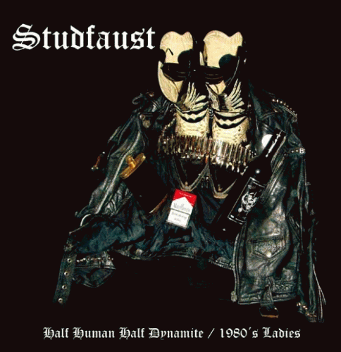 Studfaust : Half Human, Half Dynamite - 1980's Ladies